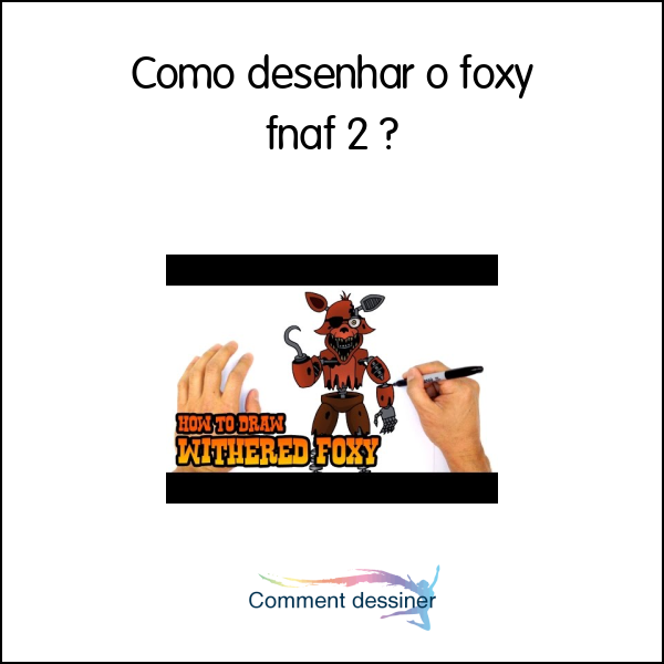 Withered Foxy • FNaF 2 • Desenho