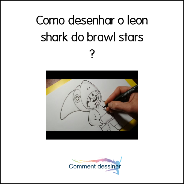 Como Desenhar O Leon Shark Do Brawl Stars Como Desenhar - como desenhar o leon shark do brawl stars minuscolo