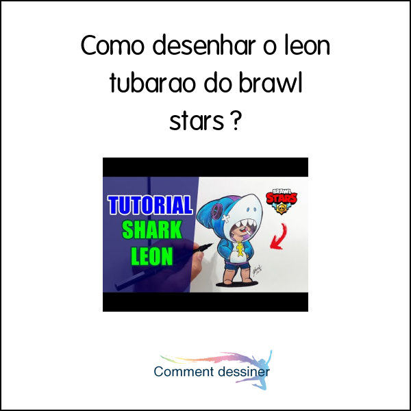 Como Desenhar O Leon Tubarao Do Brawl Stars Como Desenhar - leon brawl stars skin tubarao